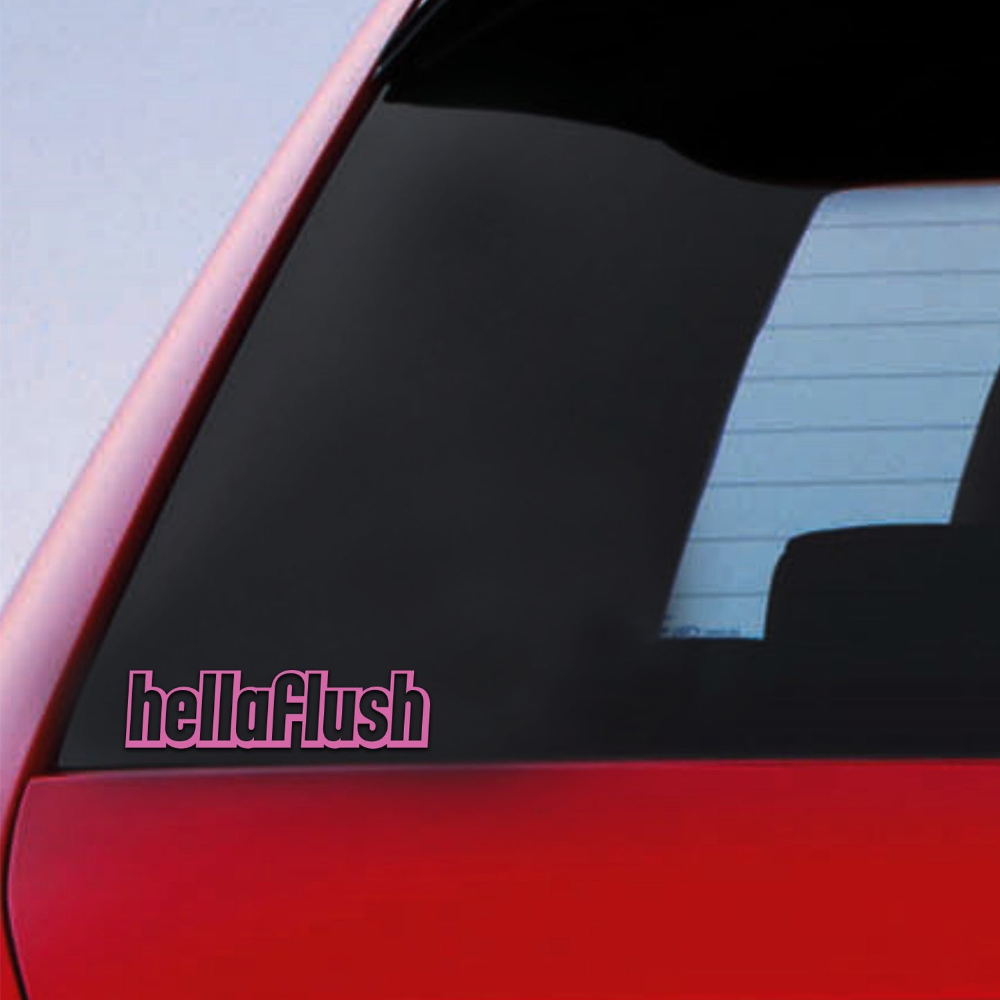 Hellaflush Sticker