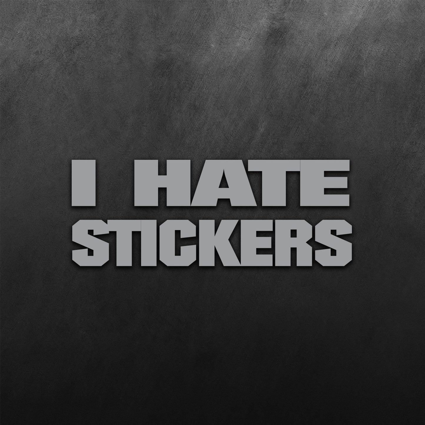 I Hate Stickers