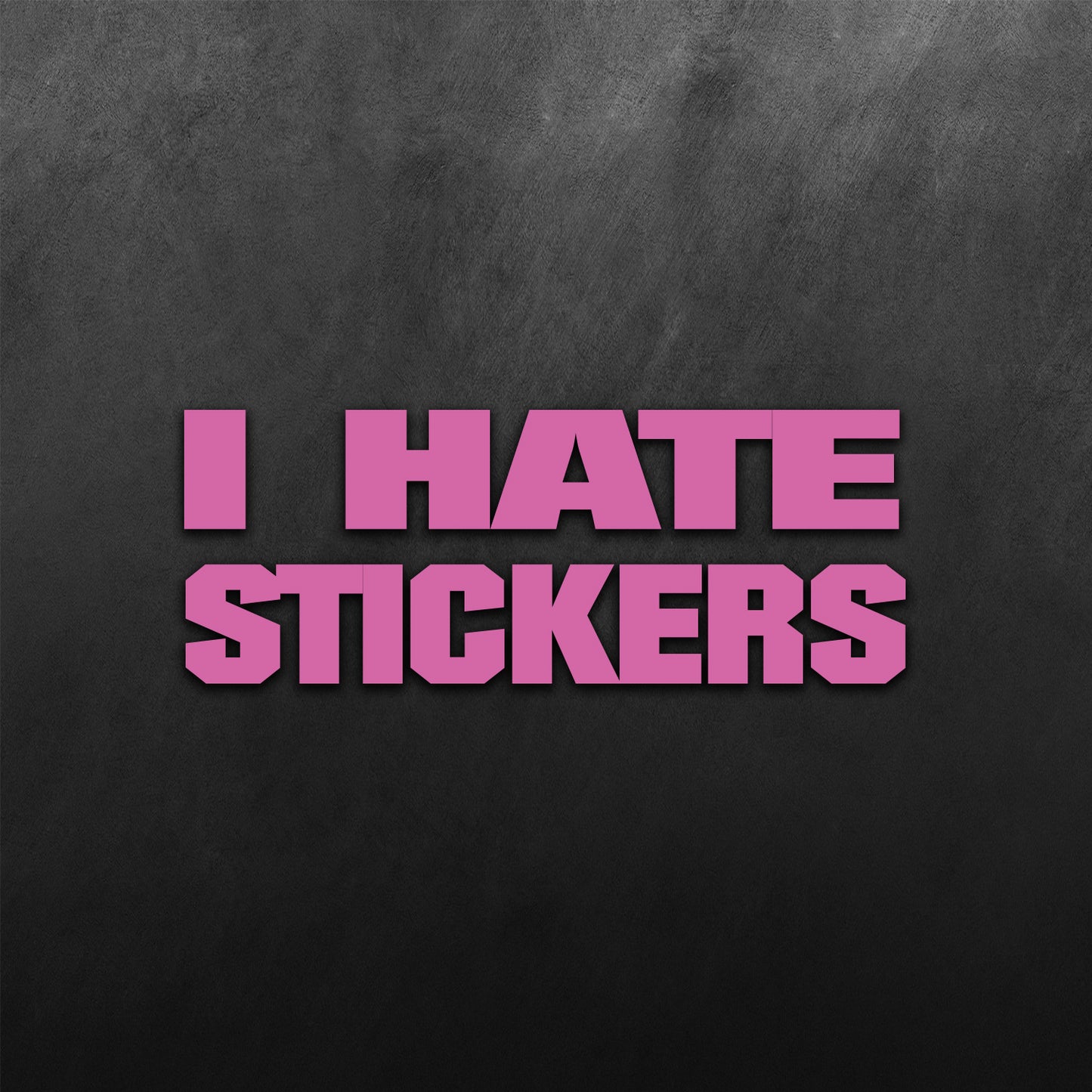 I Hate Stickers