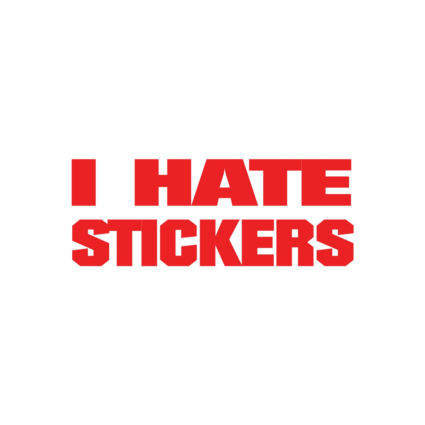 I Hate Stickers