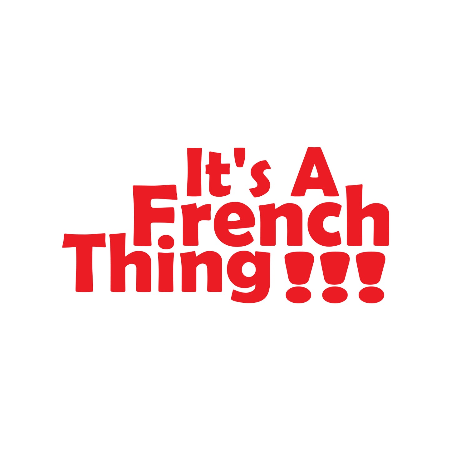 It's A French Thing Sticker