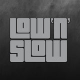 Low n Slow Sticker