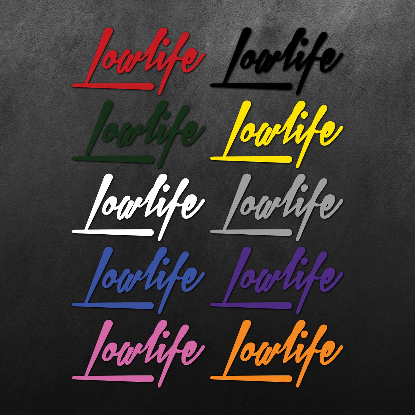 Lowlife Sticker