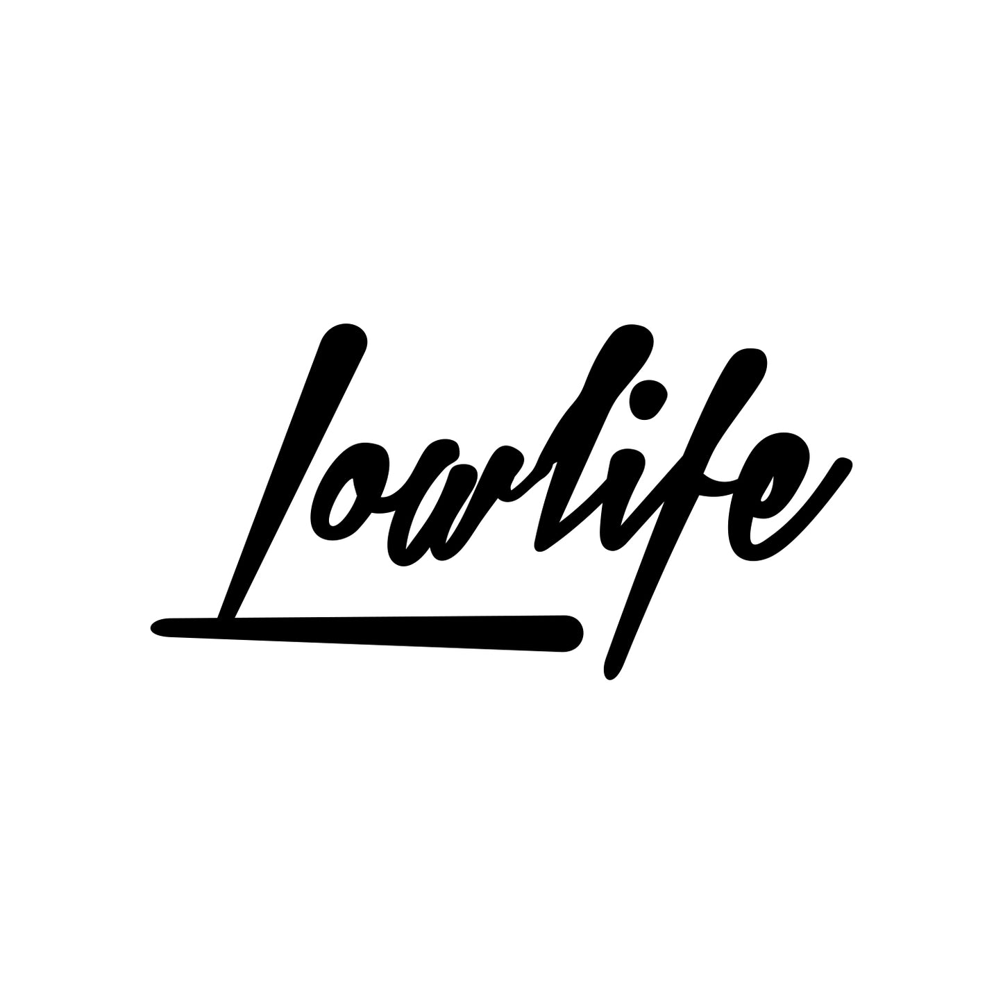 Lowlife Sticker