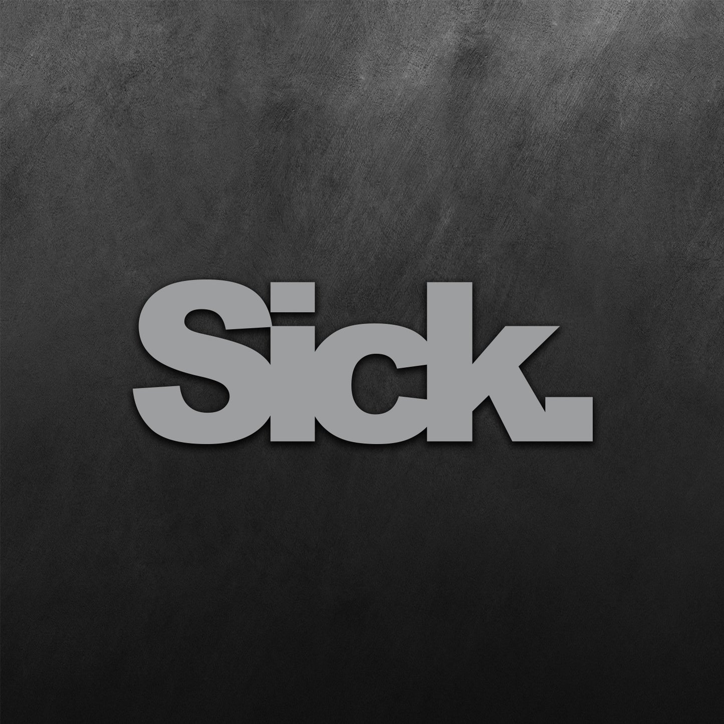 Sick Sticker