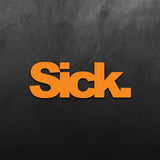 Sick Sticker