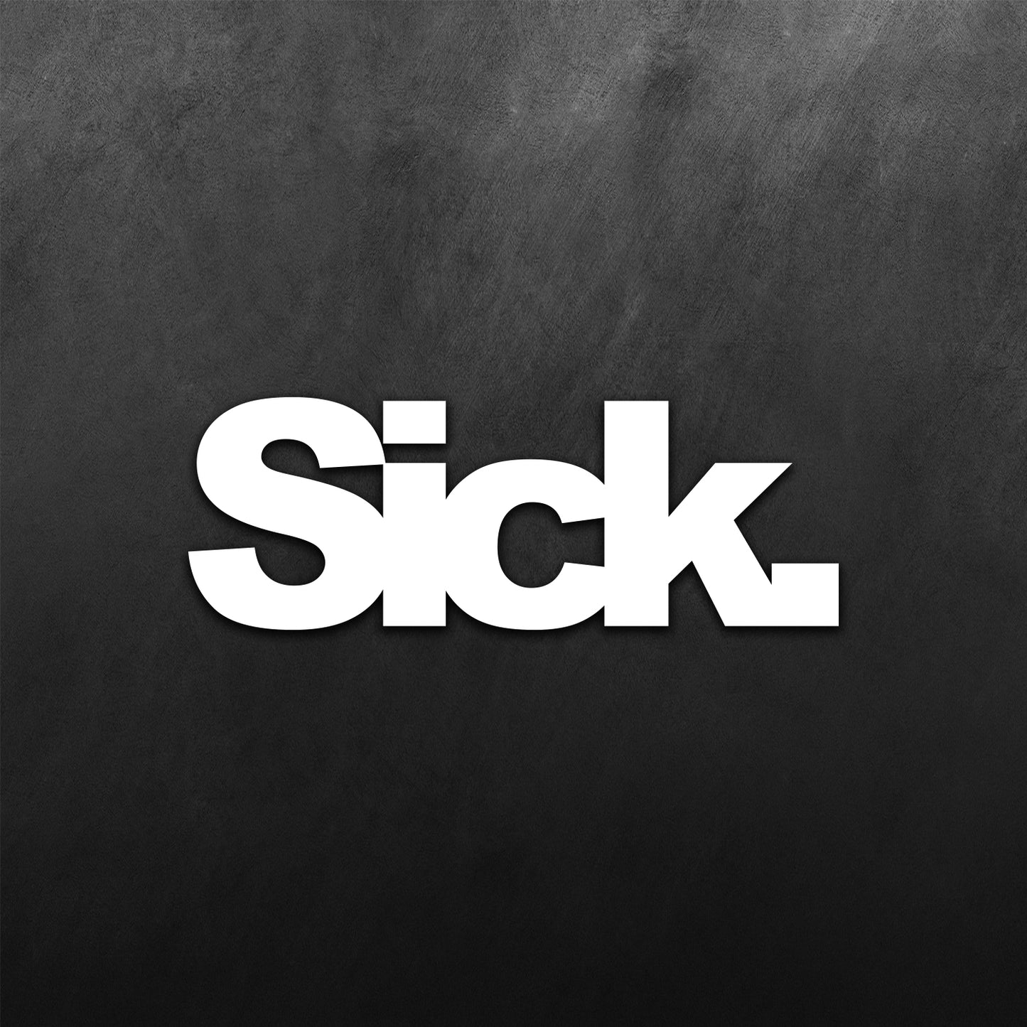 Sick Sticker