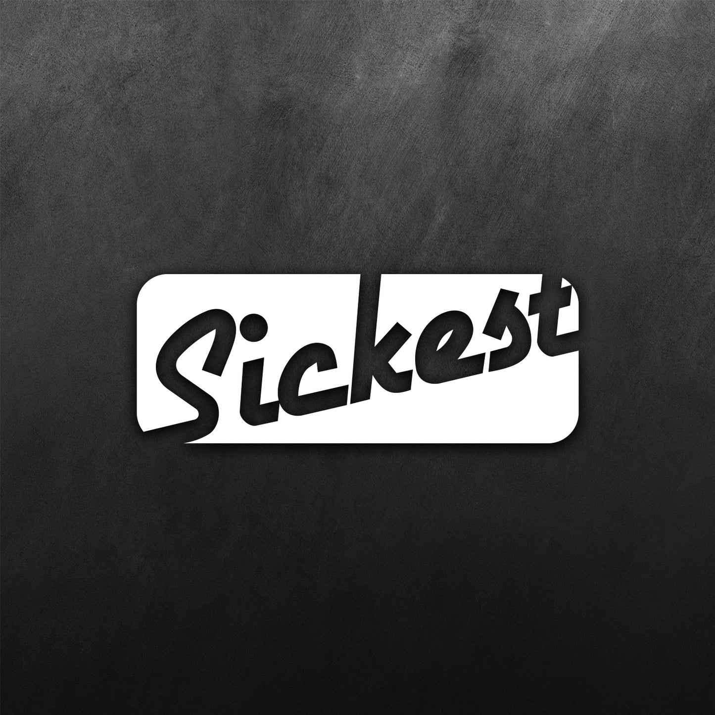Sickest Sticker
