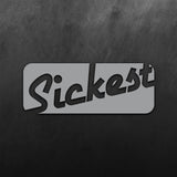 Sickest Sticker