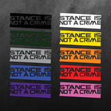Stance Is Not A Crime Sticker