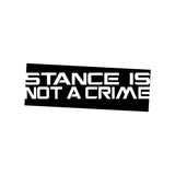 Stance Is Not A Crime Sticker