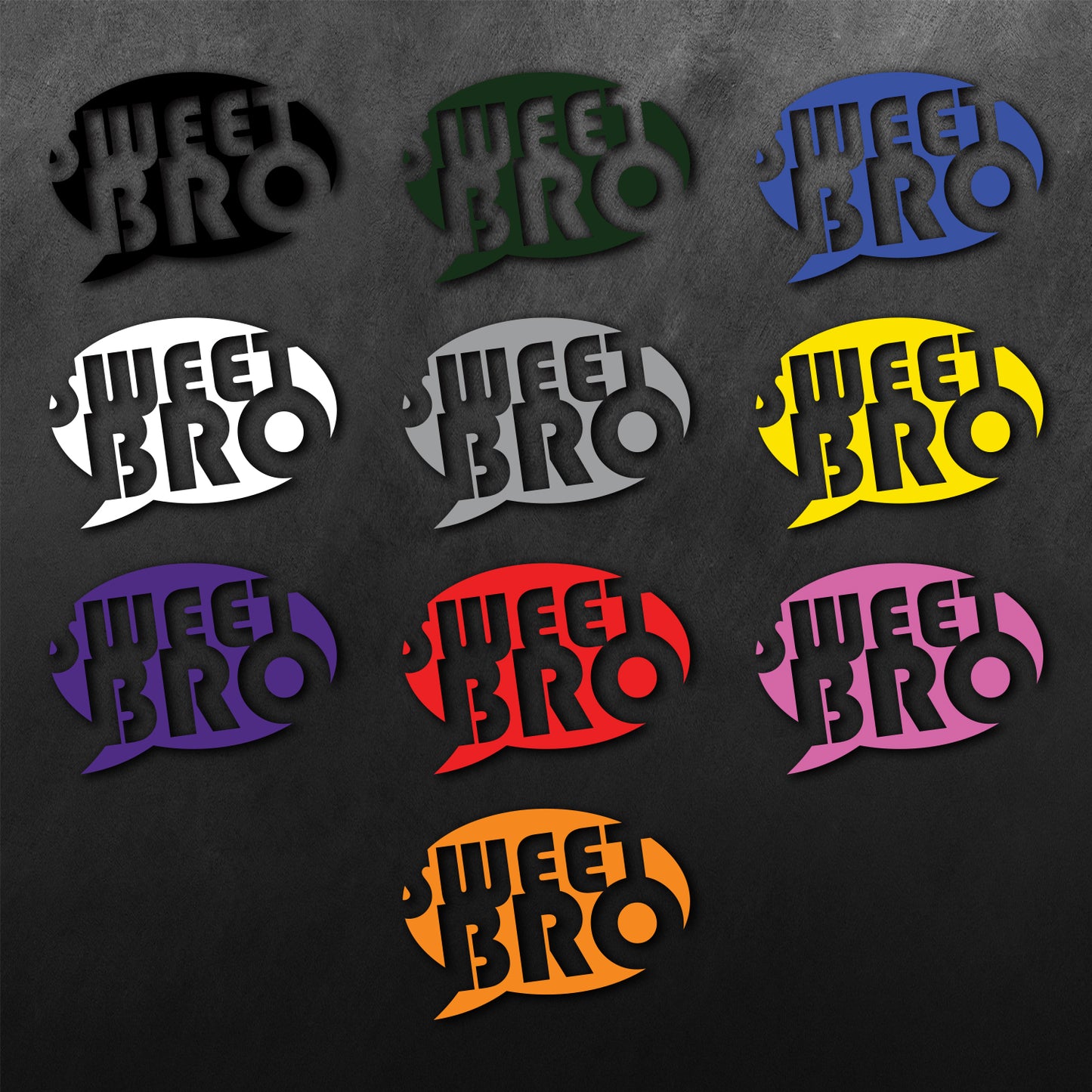 Sweet Bro Sticker