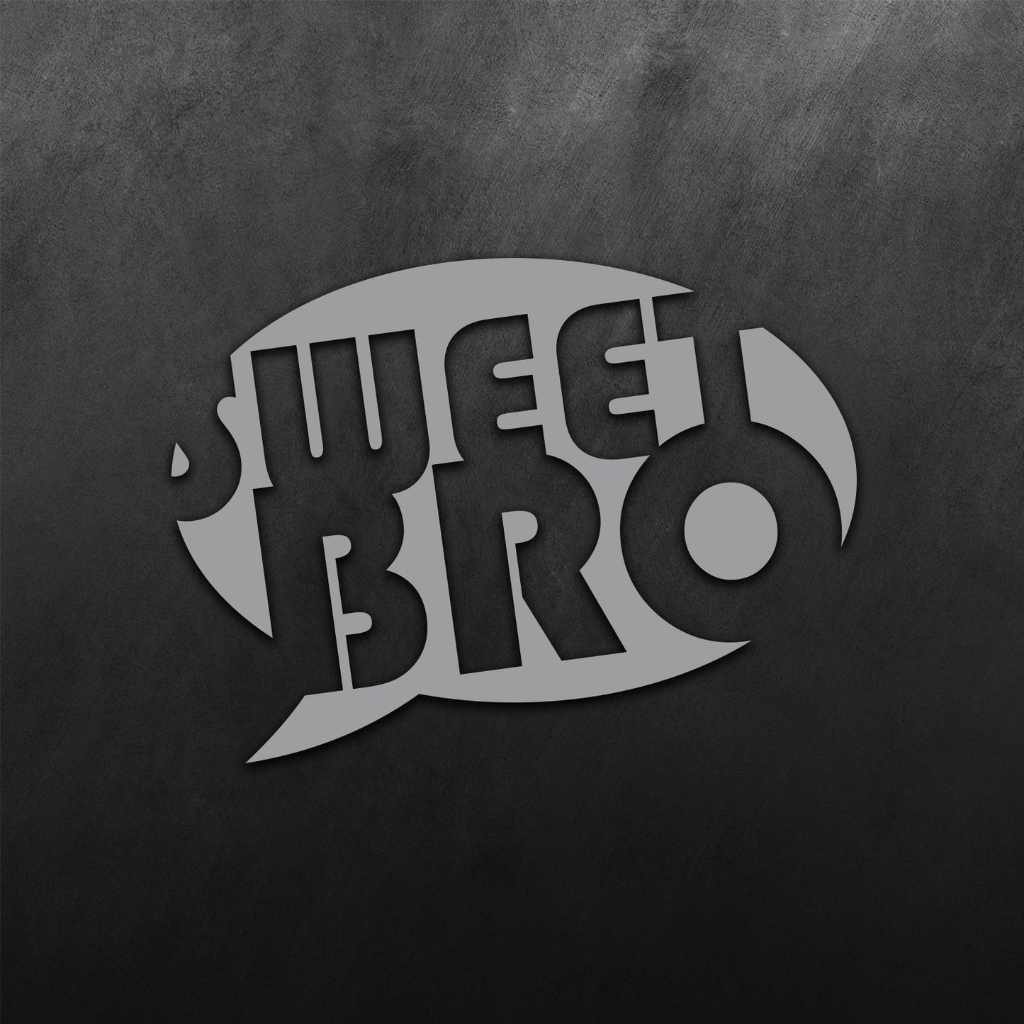 Sweet Bro Sticker