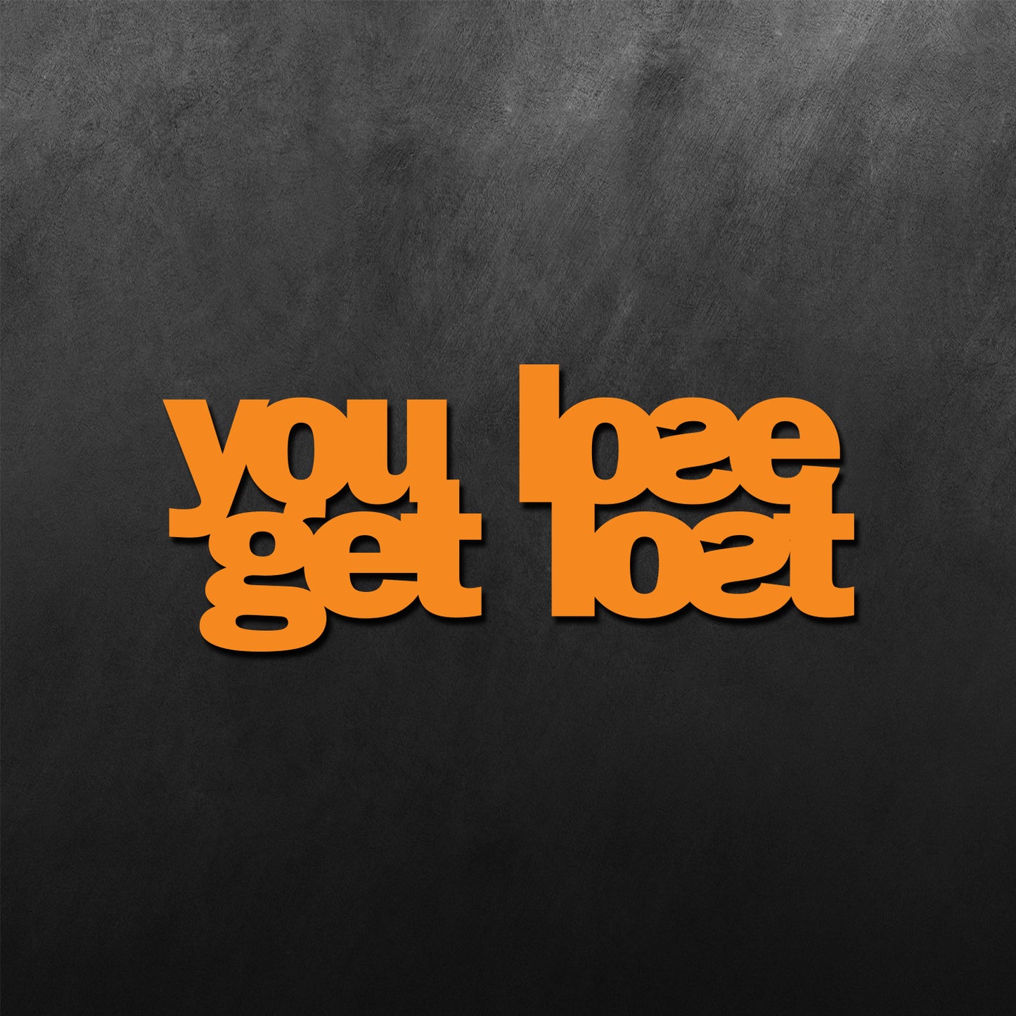 You Lose Get Lost Mirror Sticker