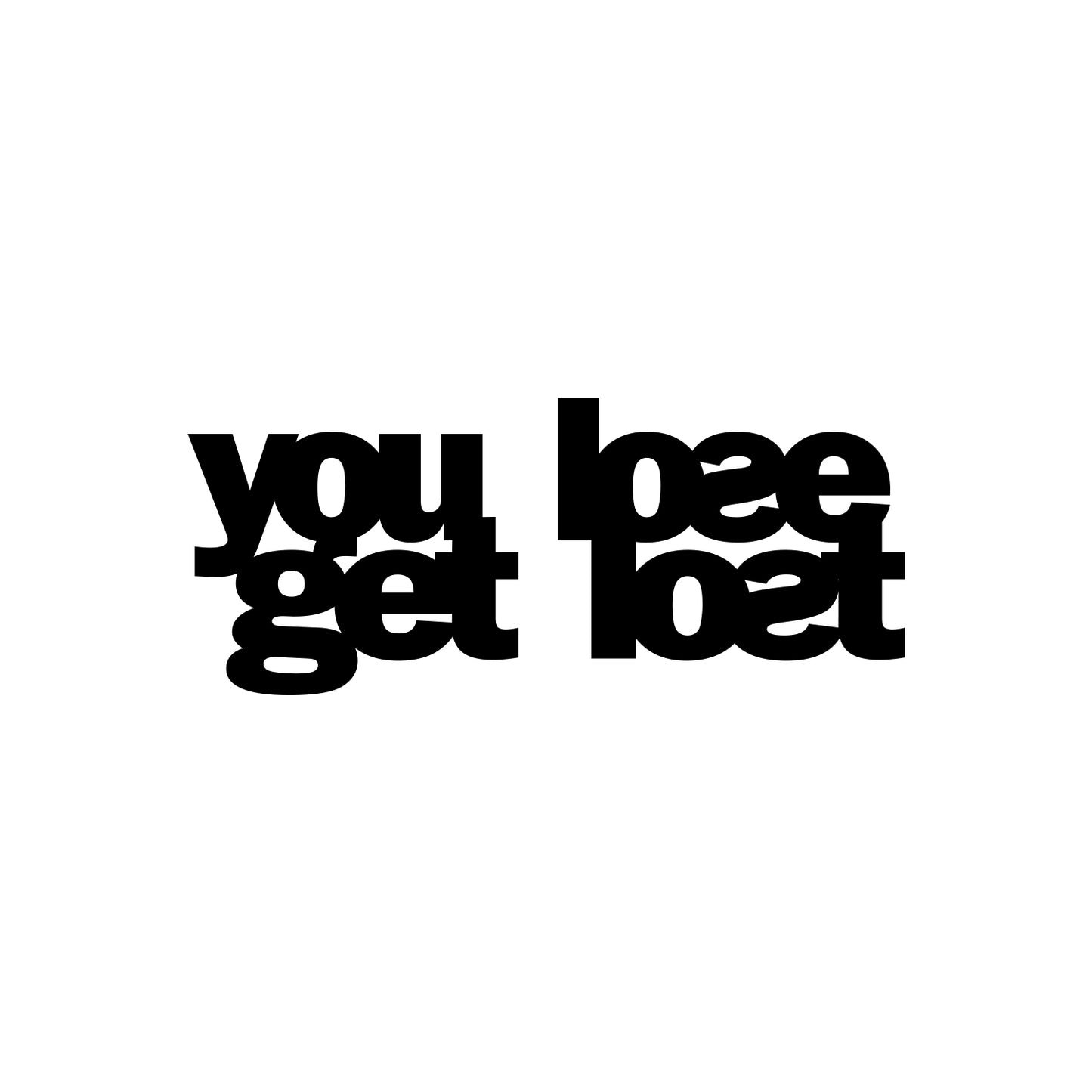 You Lose Get Lost Mirror Sticker