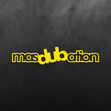 Masdubation Sticker