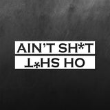 Oh Shit Sticker Ain't Shit