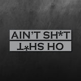 Oh Shit Sticker Ain't Shit