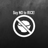 JDM Say No To Rice Sticker