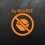 JDM Say No To Rice Sticker