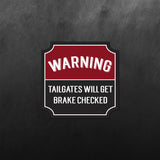 Warning Tailgates Sticker