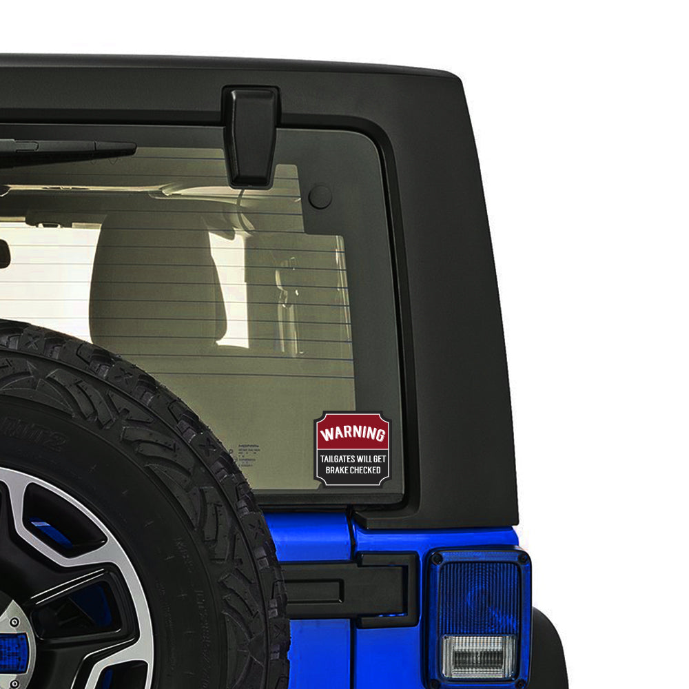 Warning Tailgates Sticker