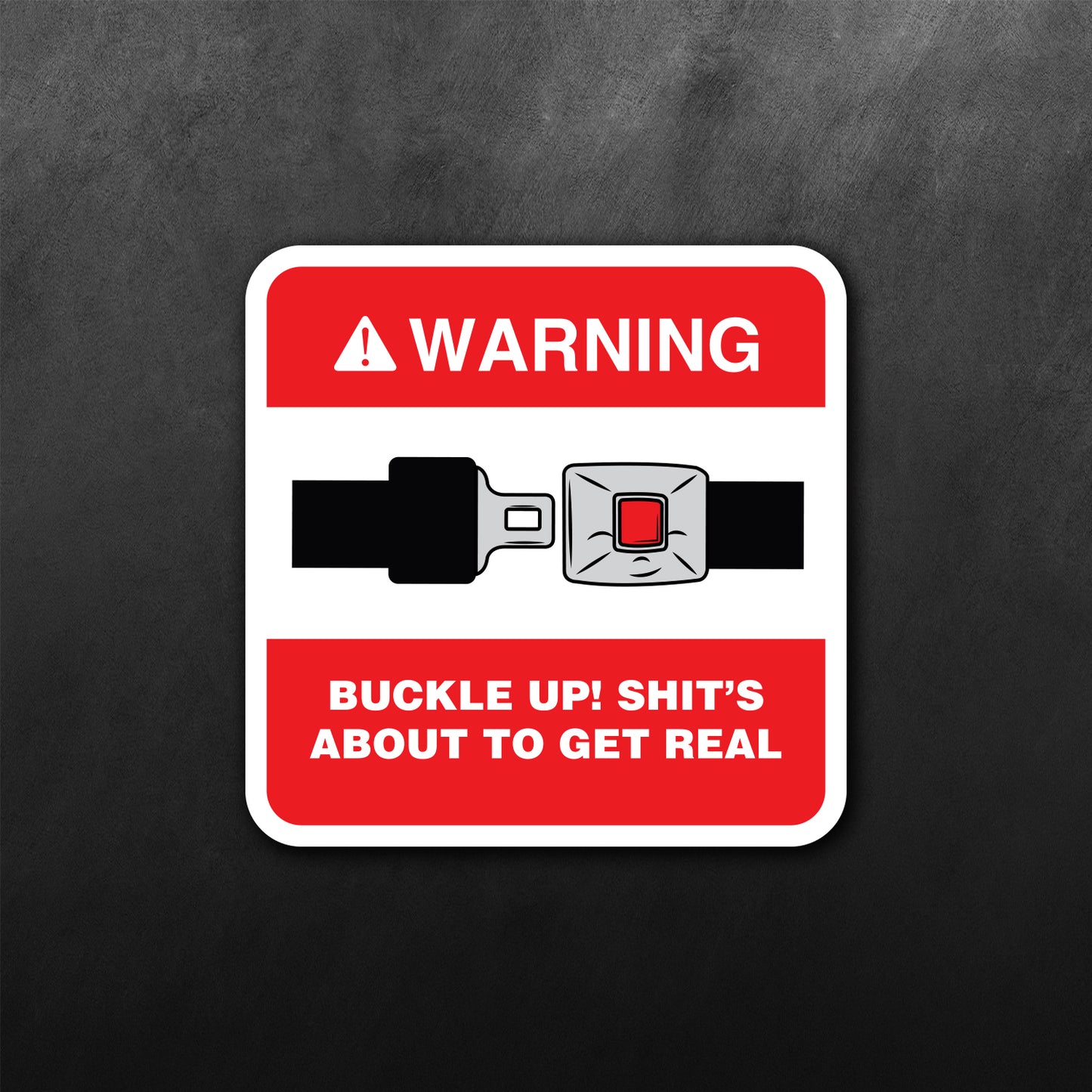 Warning Buckle Up Sticker