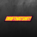 Driftthatshit JDM Sticker