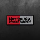Not Drunk Avoiding Pothole Sticker