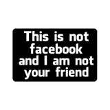 This Is Not Facebook Sticker