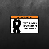 Warning Two Riders Required At All Times Sticker