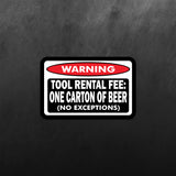Warning Tool Rental Fee Sticker