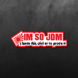 I'm So JDM Sticker
