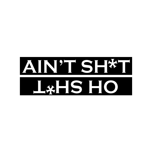 Ain't Shit, Oh Shit Sticker-0