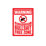 Warning Bullshit Free Zone Sticker-0