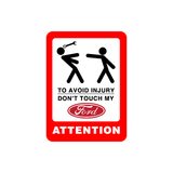 Attention Don't Touch My car Sticker - Available in many options
