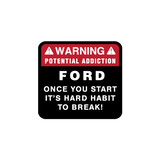 Warning Potential Addiction Sticker - Available in many options