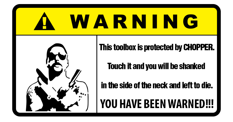 Warning This Toolbox Is Protected By Chopper Sticker-0