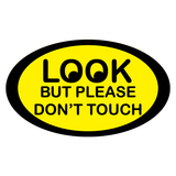 Look But Please Don't Touch Sticker-0