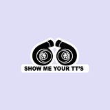 Show Me Your TTs Sticker-0