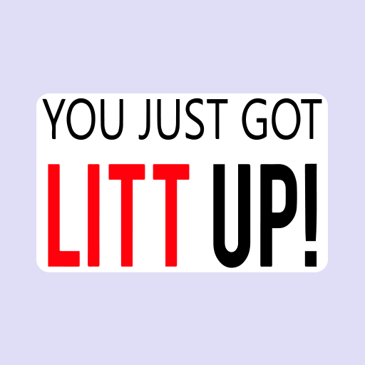 You Just Got Litt Lit Up Sticker-0