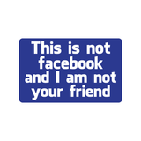 This Is Not Facebook Sticker-0