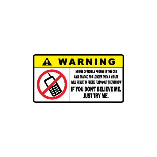 Warning No Use Mobile Phone-0