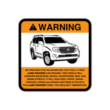Warning True Adventure Sticker for Land Cruiser